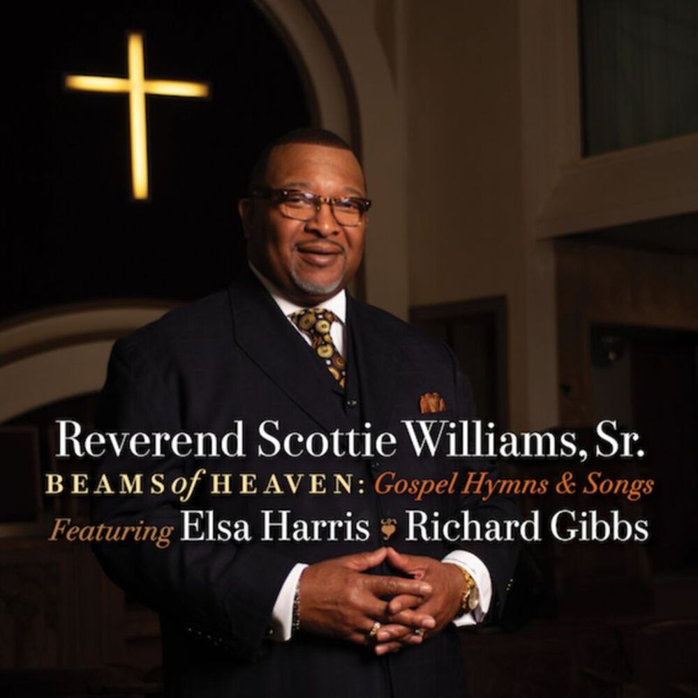 Reverend Scottie Williams Sr. - Beams Of Heaven: Gospel Hymns & Songs  COMPACT